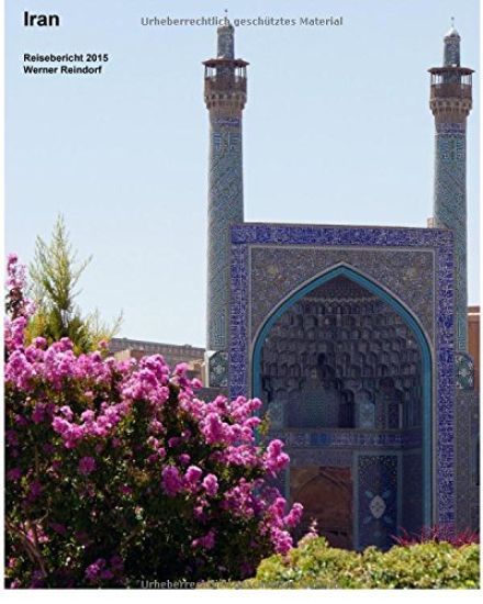 Iran: Reisebericht 2015