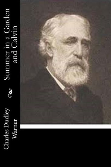 Summer in a Garden and Calvin: A Study of Character