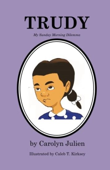 Trudy: My Sunday Morning Dilemma