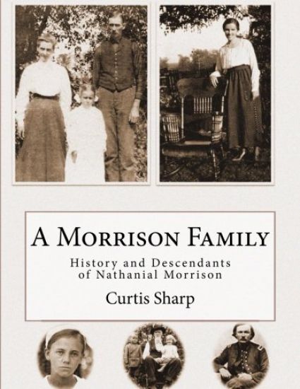 A Morrison Family: History and Descendants of Nathanial Morrison