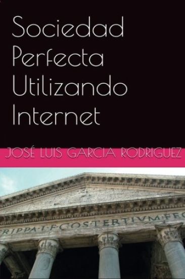 Sociedad Perfecta Utilizando Internet