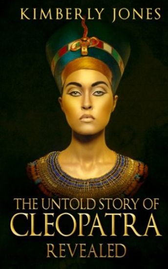 The Untold Story of Cleopatra Revealed