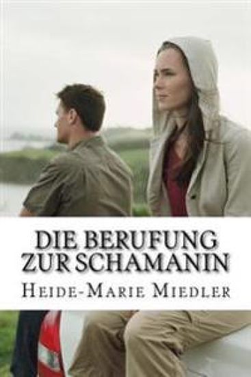 Die Berufung zur Schamanin