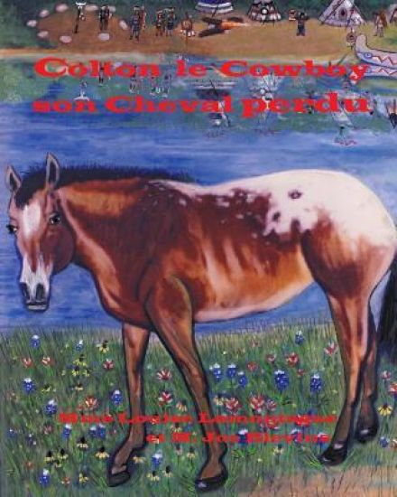 Colton le cowboy et son cheval perdu: Cowboy Colton and His Lost Horse, edition francaise