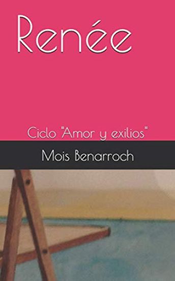 Renée: Ciclo "amor Y Exilios"