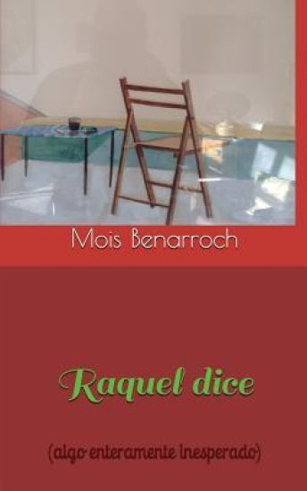 Raquel dice (algo enteramente inesperado)