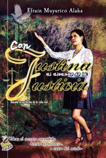 Con Justina al alcance de la Justicia