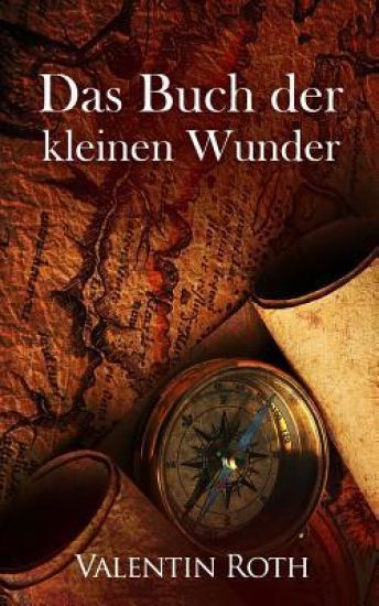 Das Buch der kleinen Wunder