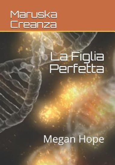 La Figlia Perfetta: Megan Hope