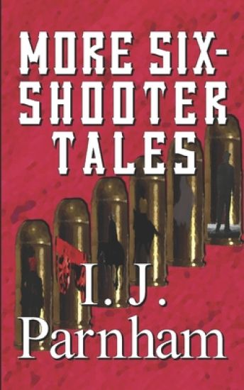 More Six-shooter Tales