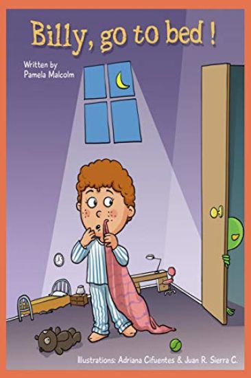 Billy Go To Bed: Bedtime story for children