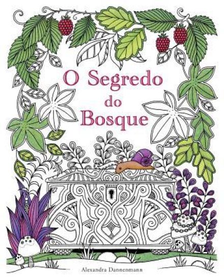 O Segredo do Bosque: Procura as jóias escondidas. Um livro para colorir para adultos.