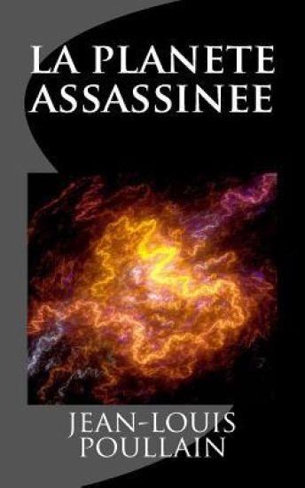 la planete assassinee