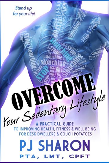 Overcome Your Sedentary Lifestyle: A Practical Guide to Improving Health, Fitness, and Well-being for Desk Dwellers and Couch Potatoes (Color Edition)