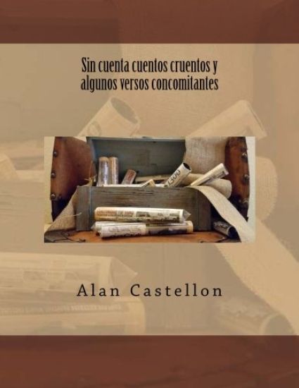 Sin cuenta cuentos cruentos y algunos versos concomitantes