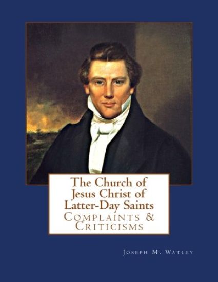 The Church of Jesus Christ of Latter-Day Saints: Overview, Complaints & Criticisms