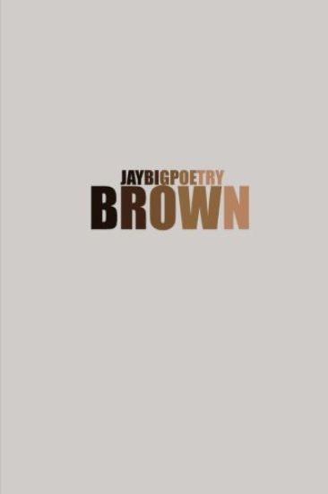 Brown: B.R.O.W.N