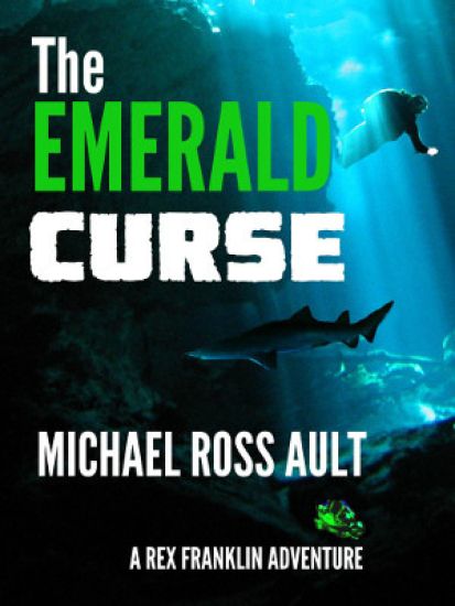 The Emerald Curse: A Rex Franklin Adventure