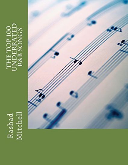 The Top 100 Underrated R&B Songs