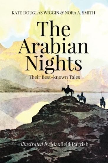 The Arabian Nights, Their Best-known Tales: Illustrated