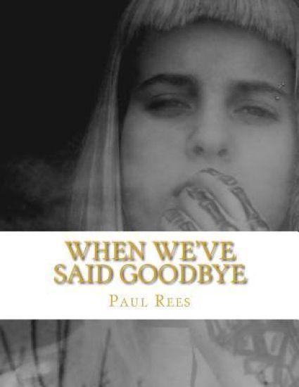 When we've said Goodbye