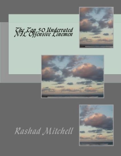 The Top 50 Underrated NFL Offensive Linemen