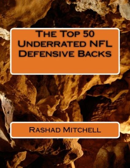 The Top 50 Underrated NFL Defensive Backs