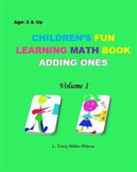 Children's Fun Learning Math Book: Adding Ones
