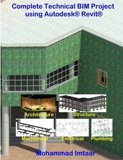 Complete Technical BIM Project using Autodesk Revit: Architecture - Structure - MEP