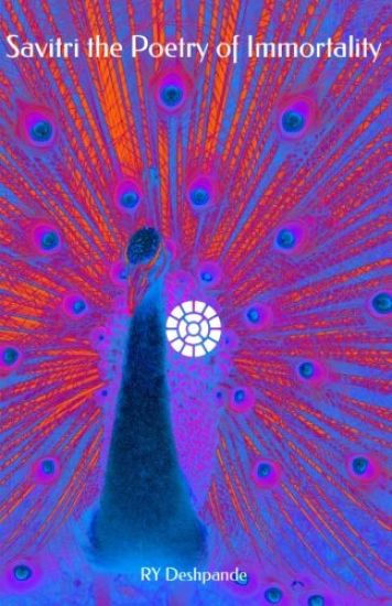 Savitri the Poetry of Immortality