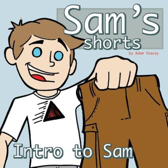 Sam's Shorts: Sam's Intro