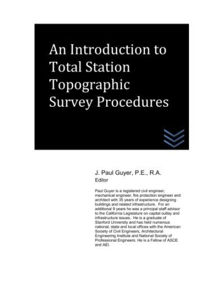 An Introduction to Total Station Topographic Survey Procedures