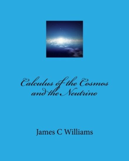 Calculus of the Cosmos and the Neutrino