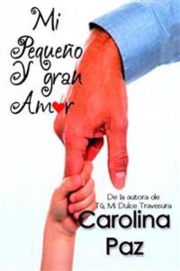 Mi pequeño y gran amor