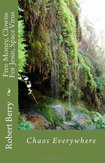 Free Money, Clowns For Jesus, Space Virus: Chaos Everywhere