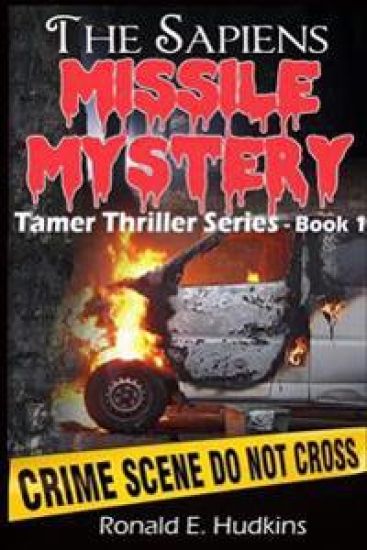 The Sapiens Missile Mystery: Tamer Thriller Series - Book 1