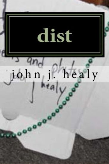 dist: a poetry collection--sorta