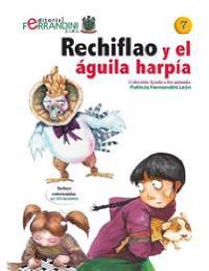 Rechiflao y el águila harpía: Tomo 7 de la colección Ayuda los animales