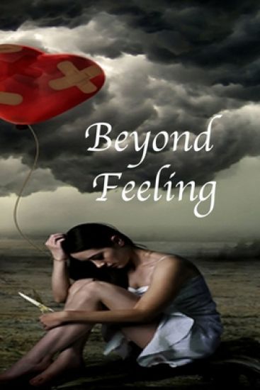 Beyond Feelings