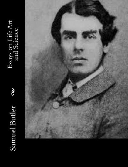 Essays on Life Art and Science
