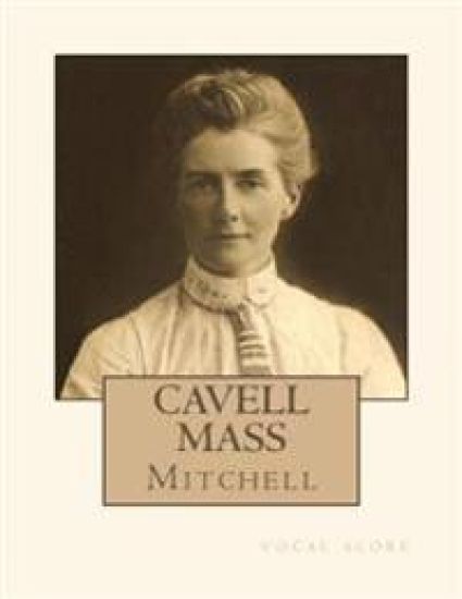 Cavell Mass: Vocal Score