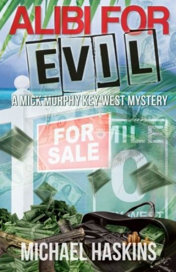 Alibi for Evil: A Mick Murphy Key West Mystery