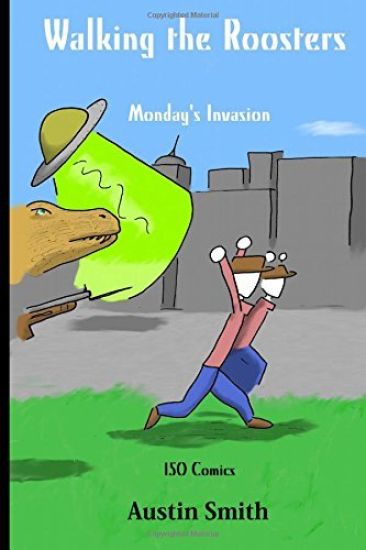 Walking the Roosters: Monday's Invasion