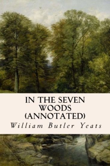 In The Seven Woods (annotated)