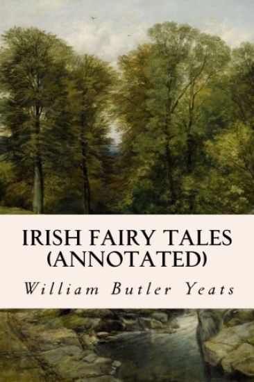 Irish Fairy Tales (annotated)