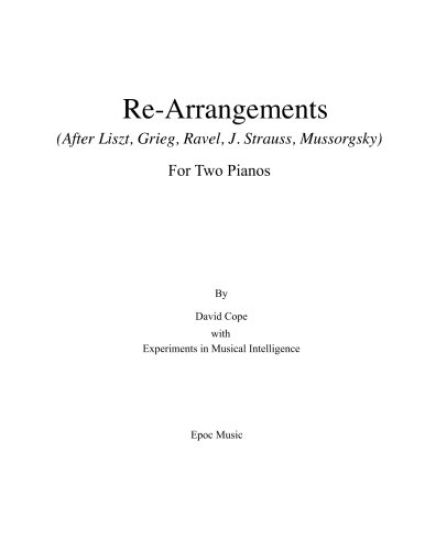 Re-Arrangements: (After Liszt, Grieg, Ravel, J. Strauss, Mussorgsky) For Two Pianos