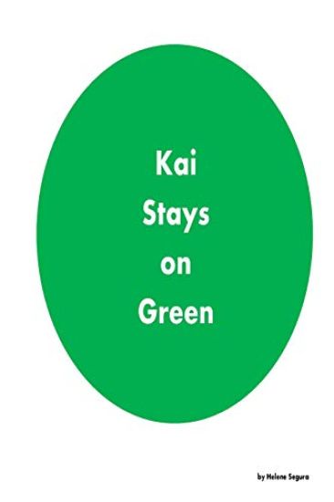 Kai Stays on Green: A Coloring Book with a Lesson