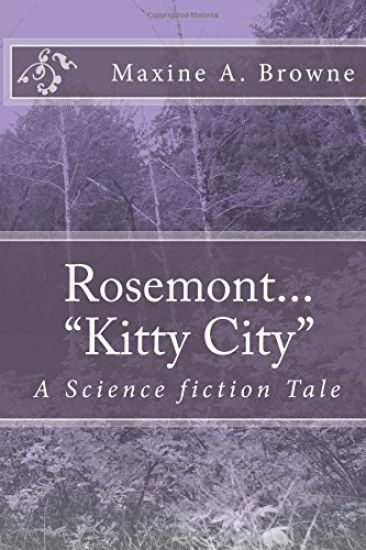 Rosemont..."Kitty City": A Science fiction Tale