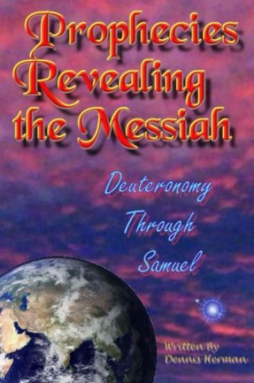 Prophecies Revealing the Messiah: Deuteronomy Through Samuel