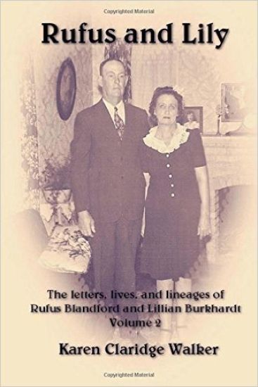 Rufus and Lily: The letters, lives, and lineages of Rufus Blandford and Lillian Burkhardt, Volume 2: Burkhardt, Kosub, and Related Families